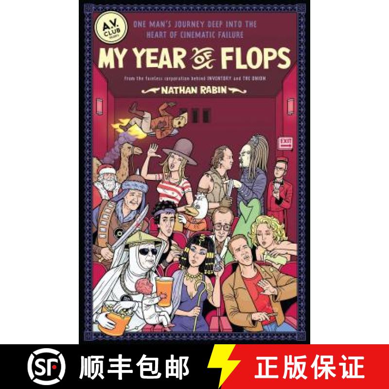 【3-4周达】My Year of Flops: The A.V. Club Presents One Man's Journey Deep Into the Heart of Cinemati... [9781439153123]