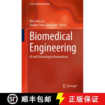 【3-4周达】Biomedical Engineering : AI and Technological Innovations [9789819792931]