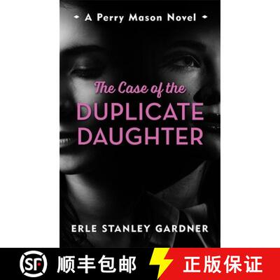 【3-4周达】The Case of the Duplicate Daughter : A Perry Mason novel [9781471920875]