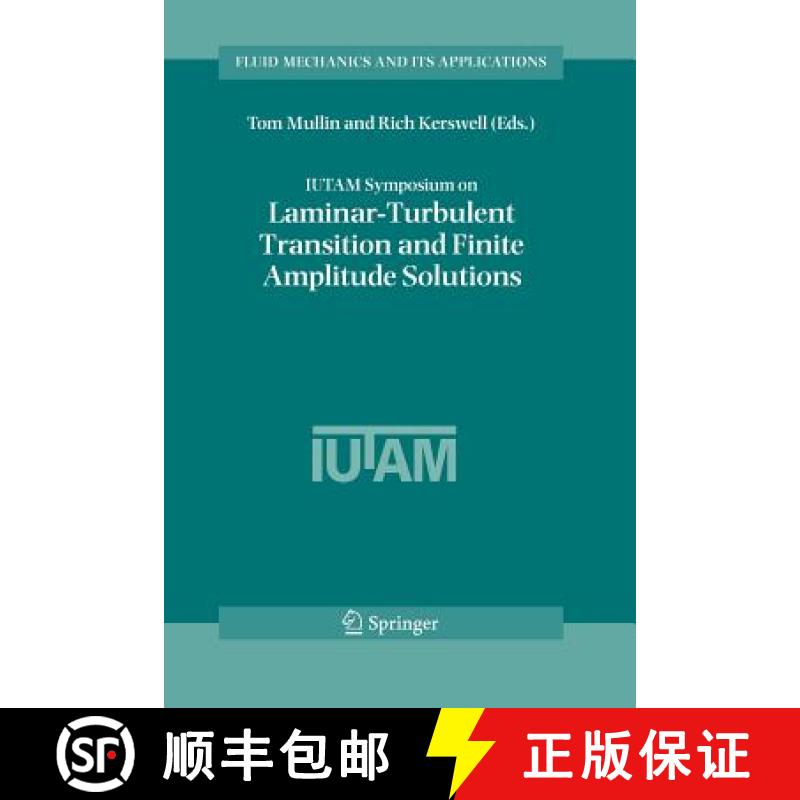 【3-4周达】Iutam Symposium on Laminar-Turbulent Transition and Finite Amplitude Solutions [9789048170241]