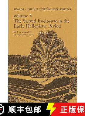 【3-4周达】Failaka/Ikaros -- The Hellenistic Settlements, Volume 3: Danish Archaeological Investigati... [9788772880532]