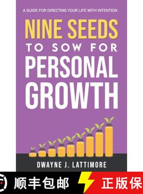 【3-4周达】Nine Seeds To Sow For Personal Growth: A Guide For Directing Your Life With Intention. [9780578908458]