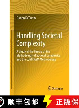【3-4周达】Handling Societal Complexity : A Study of the Theory of the Methodology of Societal Comple... [9783662439166]