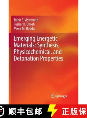 【3-4周达】Emerging Energetic Materials: Synthesis, Physicochemical, and Detonation Properties [9789402415087]