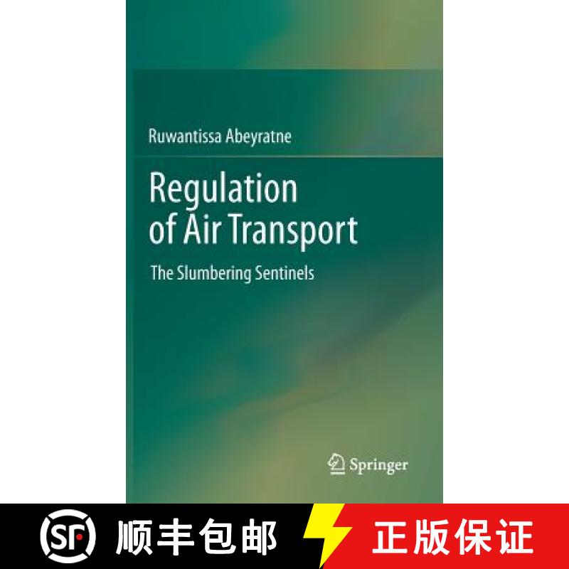 【3-4周达】Regulation of Air Transport : The Slumbering Sentinels [9783319010403]