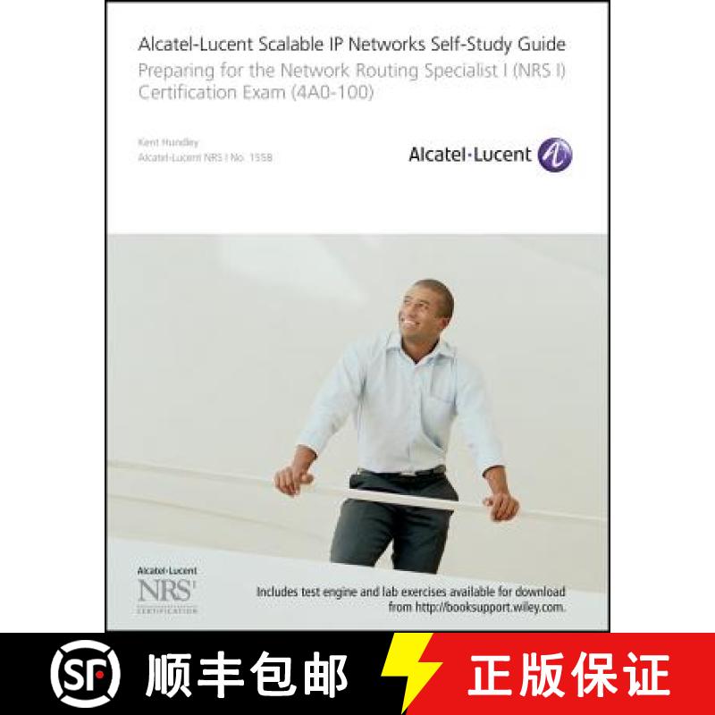 【3-4周达】Alcatel-Lucent Scalable Ip Networks Self-Study Guide: Preparing For The Network Routing Sp... [9780470429068]