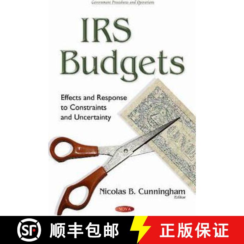 【3-4周达】IRS Budgets: Effects and Response to Constraints and Uncertainty [9781634844666]