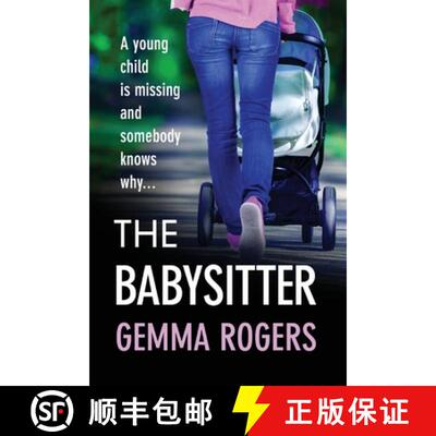 【3-4周达】Babysitter: A gritty page-turning thriller from Gemma Rogers [9781800486782]