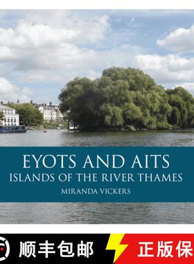 【3-4周达】Eyots and Aits: Islands of the River Thames [9780752462134]