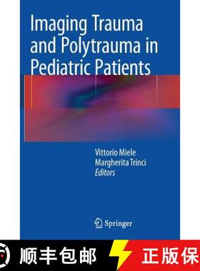 【3-4周达】Imaging Trauma and Polytrauma in Pediatric Patients [9783319355474]