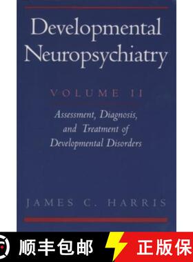 【3-4周达】Developmental Neuropsychiatry: Volume II: Assessment, Diagnosis, and Treatment of Developm... [9780195098495]