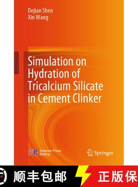【3-4周达】Simulation on Hydration of Tricalcium Silicate in Cement Clinker [9789819945979]