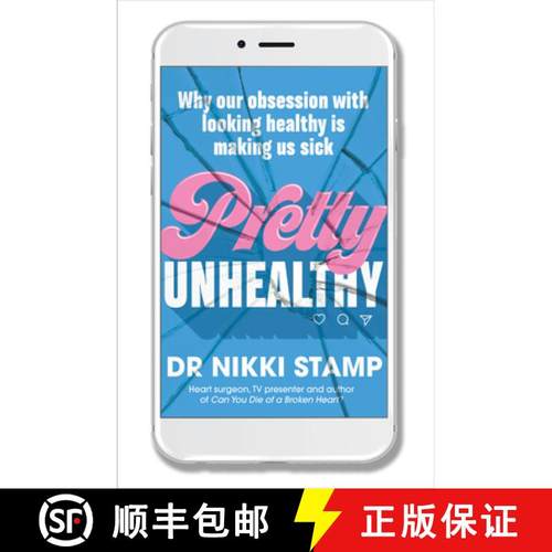 【3-4周达】Pretty Unhealthy: Why Our Obsession with Looking Healthy Is Making Us Sick [9781911632344]