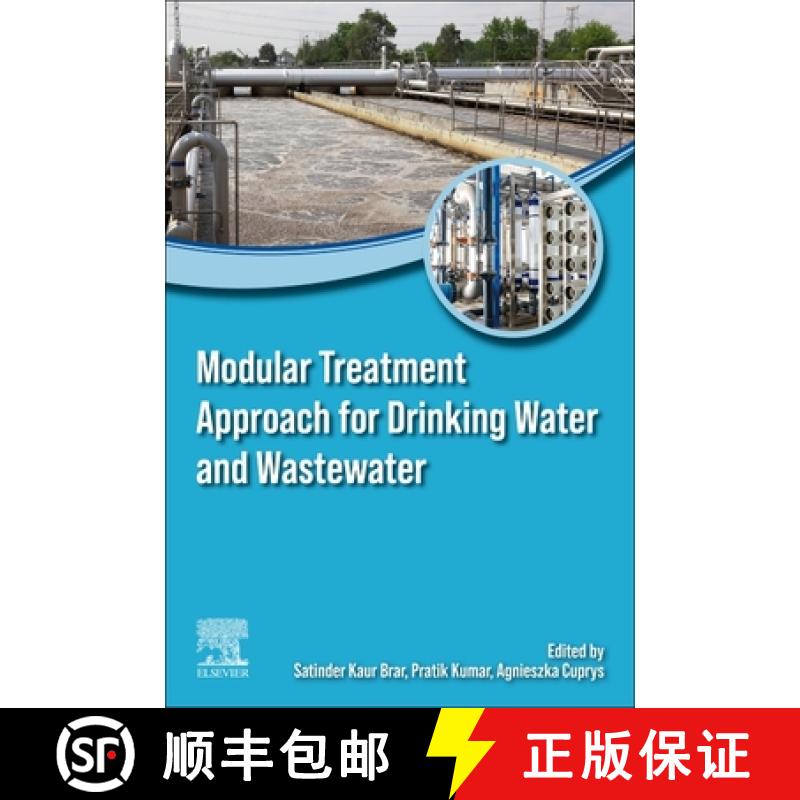 【4周达】Modular Treatment Approach for Drinking Water and Wastewater [9780323854214]