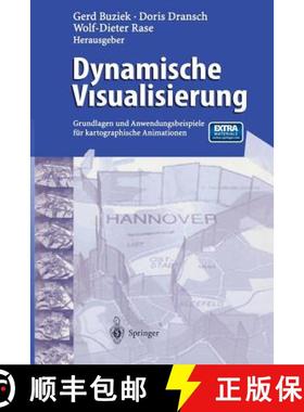 【3-4周达】Dynamische Visualisierung : Grundlagen und Anwendungsbeispiele für kartographische Animat... [9783642630477]