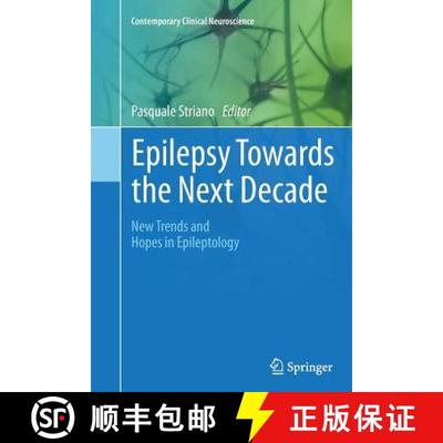 【3-4周达】Epilepsy Towards the Next Decade : New Trends and Hopes in Epileptology [9783319349565]