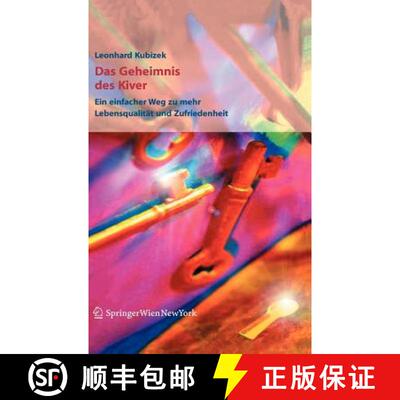 【3-4周达】Das Geheimnis des Kiver : Ein einfacher Weg zu mehr Lebensqualität und Zufriedenheit [9783211335505]