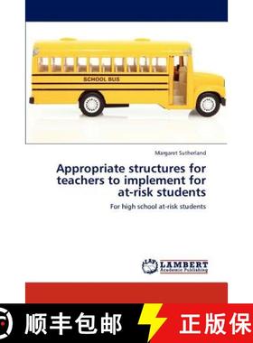 预订 Appropriate structures for teachers to implement for at-risk students [9783845436685]