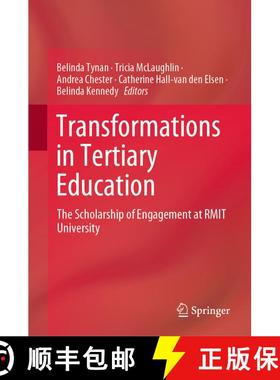 【3-4周达】Transformations in Tertiary Education: The Scholarship of Engagement at RMIT University [9789811399565]