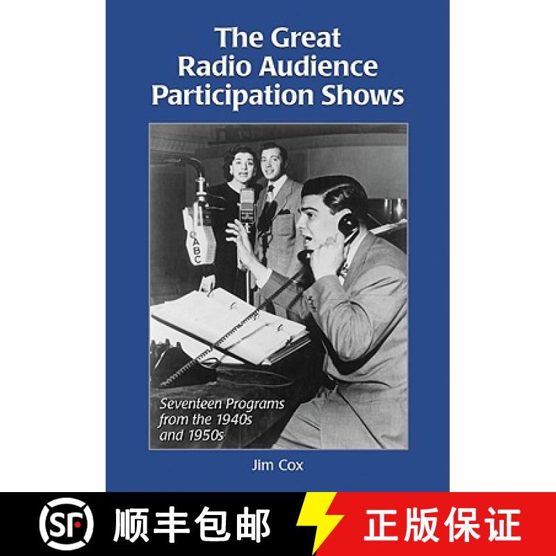 【2-3周达】The Great Radio Audience Participation Shows : Seventeen Programs from the 1940s and 1950s [9780786440467]