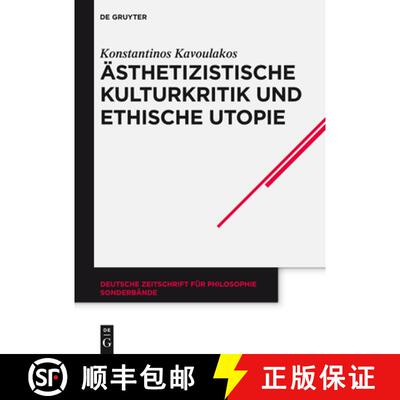 【3-4周达】精装 Ästhetizistische Kulturkritik und ethische Utopi – Georg Lukács` neukantianisches ... [9783050064468]