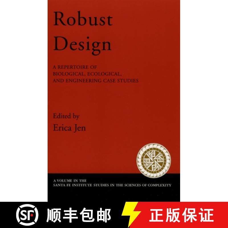 【3-4周达】Robust Design: A Repertoire of Biological, Ecological, and Engineering Case Studies [9780195165333]