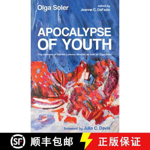 【3-4周达】Apocalypse of Youth: The Memoirs of Harriet Lorence Nesbitt as Told to Olga Soler [9798385266074]
