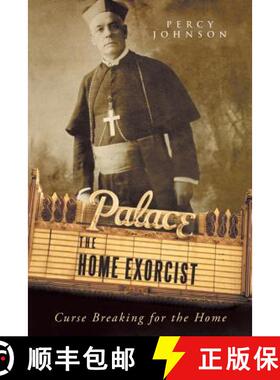 【3-4周达】The Home Exorcist: Curse Breaking for the Home [9781490820552]
