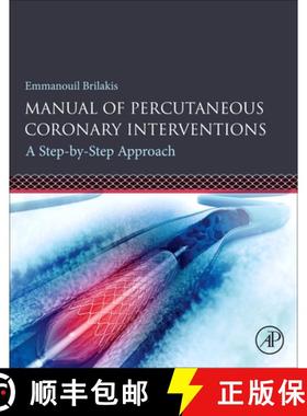 【3-4周达】Manual of Percutaneous Coronary Interventions: A Step-By-Step Approach [9780128193679]