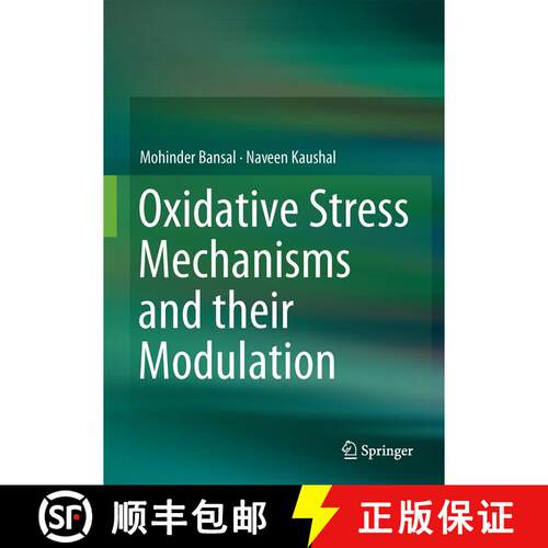 【3-4周达】精装 Oxidative Stress Mechanisms and their Modulation [9788132220312]