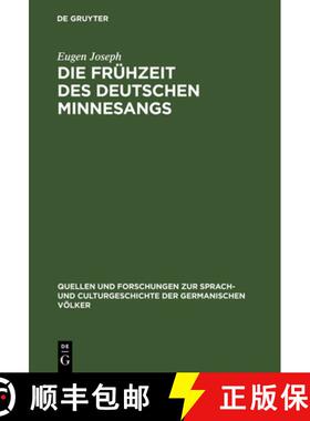 预订 Die Fr hzeit Des Deutschen Minnesangs : I. Die Lieder Des K renbergers [9783111296562]