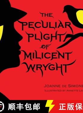 预订 The Peculiar Plight of Milicent Wryght [9781938281686]