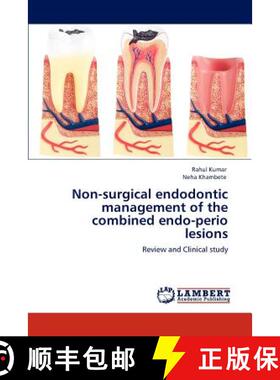 预订 Non-surgical endodontic management of the combined endo-perio lesions [9783847308355]