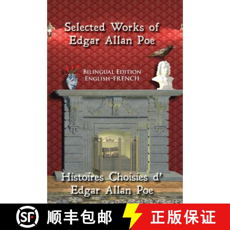 【3-4周达】Selected Works of Edgar Allan Poe: Bilingual Edition: English-French [9780984679836]