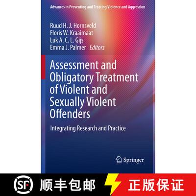 【3-4周达】Assessment and Obligatory Treatment of Violent and Sexually Violent Offenders : Integratin... [9783030278427]