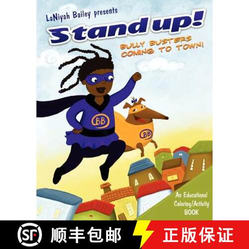 【3-4周达】Stand Up! Bully Busters...Coming to town: Bully Busters educational coloring and activity ... [9780615540054]