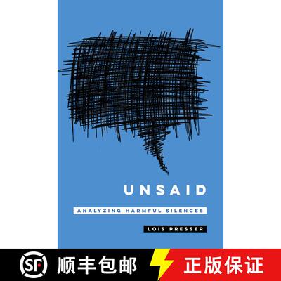 【3-4周达】Unsaid: Analyzing Harmful Silences (First Edition) [9780520384934]
