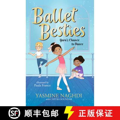 【3-4周达】Ballet Besties: Yara's Chance to Dance [9781536243796]