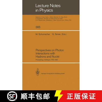 【3-4周达】Perspectives on Photon Interactions with Hadrons and Nuclei: Proceedings of a Workshop Hel... [9783662138014]