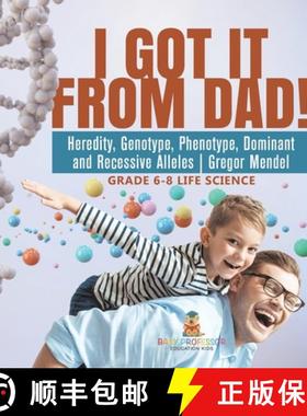 【3-4周达】I Got it from Dad! Heredity, Genotype, Phenotype, Dominant and Recessive Alleles | Gregor ... [9781541991026]
