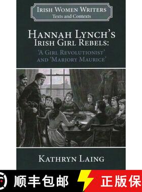 【3-4周达】Hannah Lynch's Irish Girl Rebels: ​​ 'A Girl Revolutionist' and 'Marjory Maurice' [9781913087319]