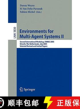 【3-4周达】Environments for Multi-Agent Systems: Second International Workshop, E4MAS 2005, Utrecht, ... [9783540326144]