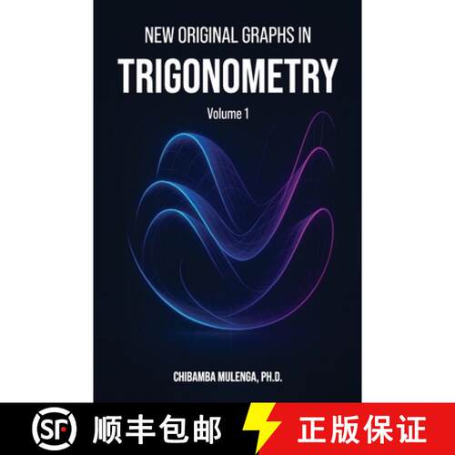 【3-4周达】New Original Graphs in Trigonometry: Volume 1 [9798900192666]