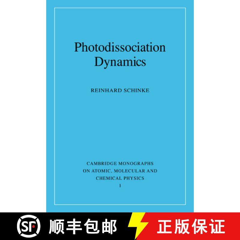 【3-4周达】Photodissociation Dynamics: Spectroscopy and Fragmentation of Small Polyatomic Molecules -... [9780521484145]