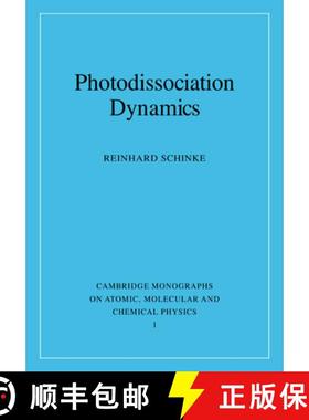 【3-4周达】Photodissociation Dynamics: Spectroscopy and Fragmentation of Small Polyatomic Molecules -... [9780521484145]
