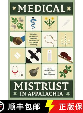 【3-4周达】Medical Mistrust in Appalachia – Helping Patients and Providers Communicate with Cultural... [9798895270486]