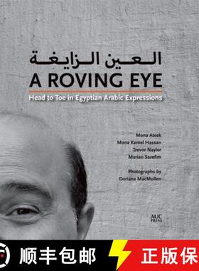 【3-4周达】A Roving Eye : Head to Toe in Egyptian Arabic Expressions [9789774166792]