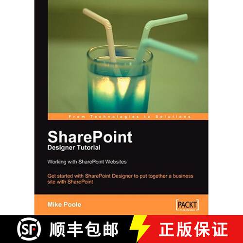 预订 SharePoint Designer Tutorial: Working with SharePoint Websites: Working with SharePoint Websites [9781847194428]