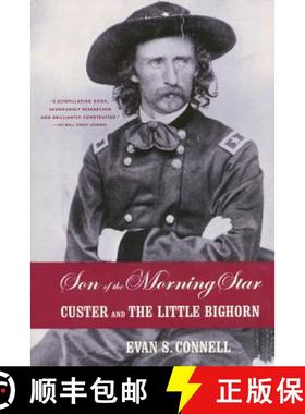 【3-4周达】Son of the Morning Star: Custer and the Little Bighorn [9780865475106]