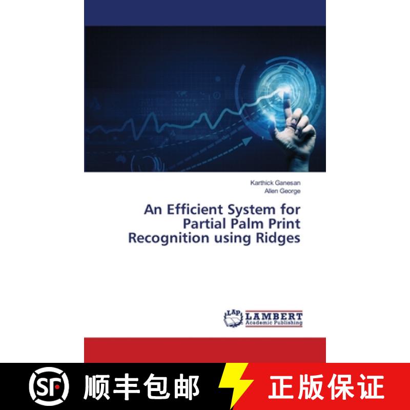 预订 An Efficient System for Partial Palm Print Recognition using Ridges [9786139842933]